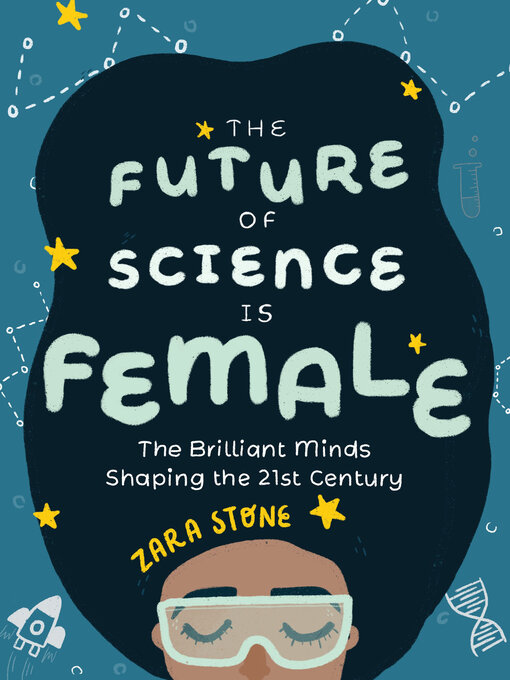Title details for The Future of Science Is Female by Zara Stone - Available